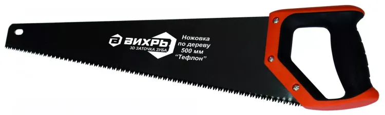 Ножовка 500 мм Тефлон 3D заточка двухкомпонентная рукоятка Вихрь купить в Тобольске